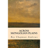 Across Mongolian Plains - Paperback