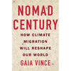 Nomad Century: How Climate Migration Will Reshape Our World - Paperback