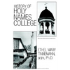 History of Holy Names College - Paperback