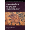 From Deficit to Dialect: The Evolution of English in India and Singapore - Hardcover