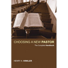 Choosing a New Pastor - Paperback