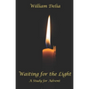 Waiting for the Light: A Study for Advent - Paperback