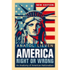 America Right or Wrong: An Anatomy of American Nationalism. Anatol Lieven (Revised) - Paperback