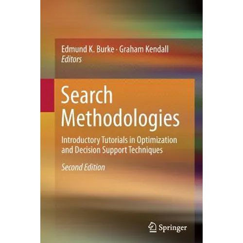 Search Methodologies: Introductory Tutorials in Optimization and Decision Support Techniques - Paperback