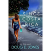 Since Costa Rica - Paperback