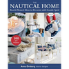 The Nautical Home: Beach-Themed Ideas to Decorate with Seaside Spirit - Paperback
