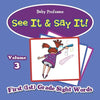 See It & Say It!: Volume 3 First (1st) Grade Sight Words - Paperback