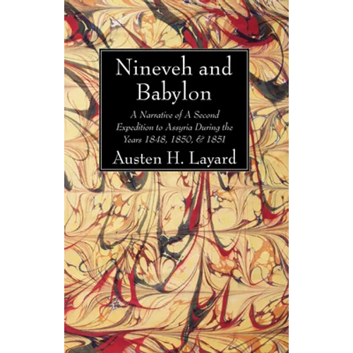 Nineveh and Babylon - Hardcover