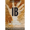 IB Social and Cultural Anthropology: A Study and Test Preparation Guide - Paperback