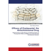 Efficacy of Praziquantel, the Antischistosomal Drug - Paperback