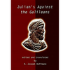 Julian's Against the Galileans - Hardcover