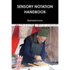 Sensory Notation Handbook 2014 - Paperback