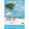 Learning Thai with Original Thai Words: Learning Thai Quickly and Easily - Paperback