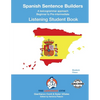 SPANISH SENTENCE BUILDERS - B to Pre - LISTENING - STUDENT: Spanish Sentence Builders - Paperback