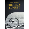 The Final Sunset: The fatal sinking of the HMBS Flamingo - Paperback