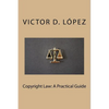 Copyright Law: A Practical Guide - Paperback