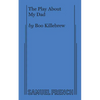 The Play about My Dad - Paperback