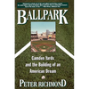 Ballpark: Camden Yards and the Building of an American Dream - Paperback