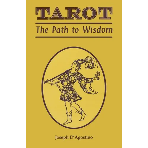 Tarot: The Path to Wisdom - Paperback