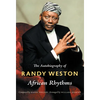 African Rhythms: The Autobiography of Randy Weston - Paperback