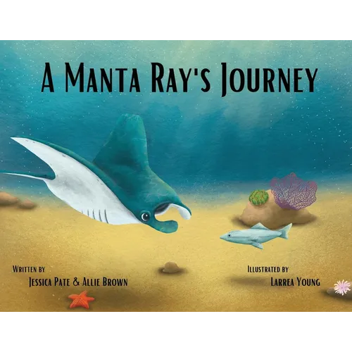 A Manta Ray's Journey - Paperback