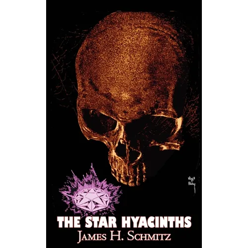 The Star Hyacinths by James H. Schmitz, Science Fiction, Adventure, Space Opera - Hardcover
