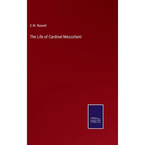The Life of Cardinal Mezzofanti - Hardcover