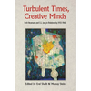 Turbulent Times, Creative Minds: Erich Neumann and C.G. Jung in Relationship (1933-1960) - Paperback
