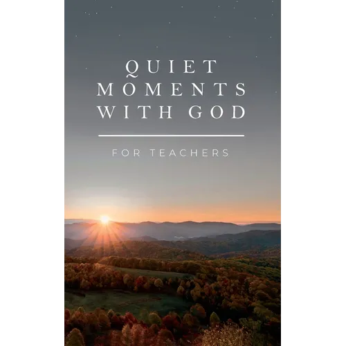 Quiet Moments with God for Teachers - Paperback
