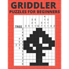 Griddler Puzzles For Beginners: Nonogram Hanjie Picross Puzzles Book - Paperback
