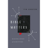 Bible Matters: Making Sense of Scripture - Paperback