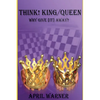 Think! King/Queen Why Give [It] Away? - Paperback