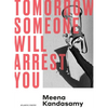 Tomorrow Someone Will Arrest You - Paperback