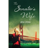 The Senator's Wife: The Senator's Wife Series Book I - Paperback