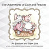 The Adventues of Elsie and Peaches: An Elephant and Piglet Tale - Paperback
