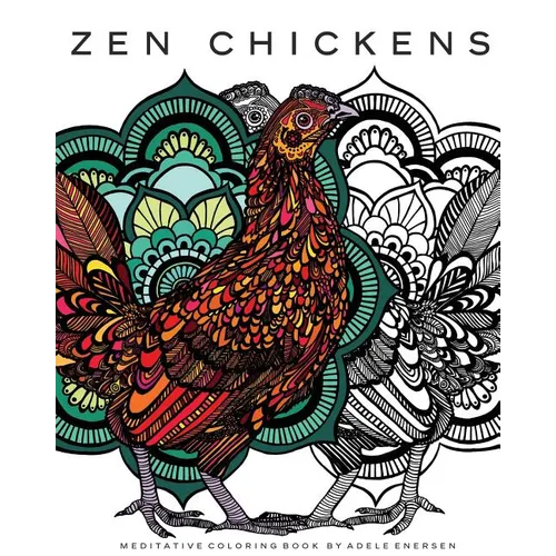 Zen Chickens: Meditative Coloring Book - Paperback