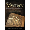 The Mystery Hidden For Ages Past: How God Encoded a Hidden Message Throughout the Old Testament for Skeptics and Scholars to Find Today - Paperback