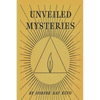 Unveiled Mysteries - Paperback