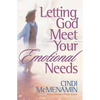 Letting God Meet Your Emotional Needs - Paperback