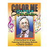 Color Me Stephen Sondheim: A coloring book for all ages about the iconic musicals of Stephen Sondheim - Paperback