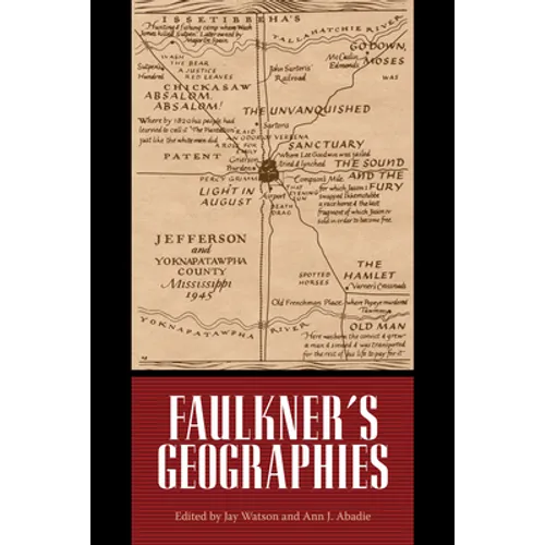 Faulkner's Geographies - Paperback