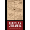 Faulkner's Geographies - Paperback