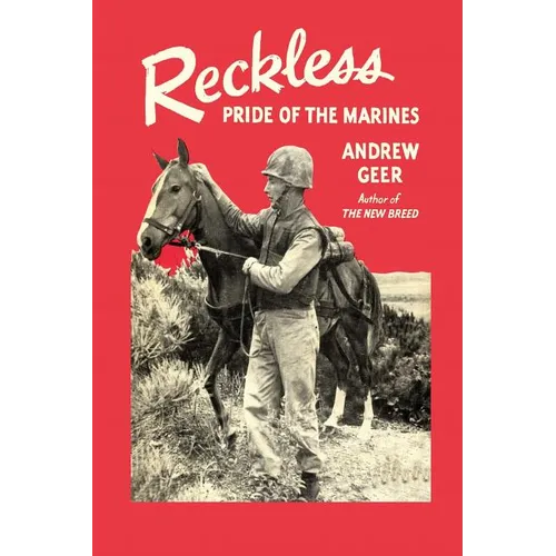Reckless: Pride of the Marines - Paperback