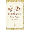 Forgotten Tales of Tennessee - Hardcover
