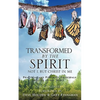 Transformed by the Spirit - Paperback