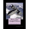 Planes That Changed History - Lockheed SR-71 Blackbird - Paperback