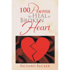 100 Poems to Heal a Broken Heart - Paperback