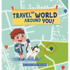 Travel the World Around You - Hardcover
