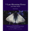 The Late-Blooming Flower and other poems - Paperback