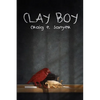Clay Boy - Paperback